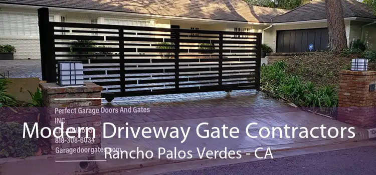 Modern Driveway Gate Contractors Rancho Palos Verdes - CA