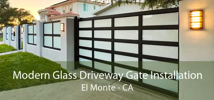 Modern Glass Driveway Gate Installation El Monte - CA