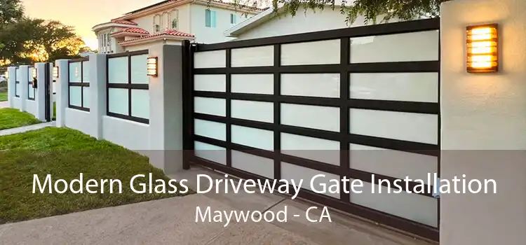 Modern Glass Driveway Gate Installation Maywood - CA