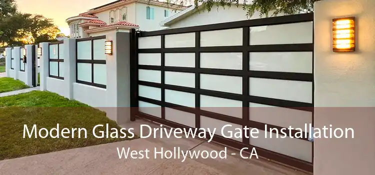 Modern Glass Driveway Gate Installation West Hollywood - CA