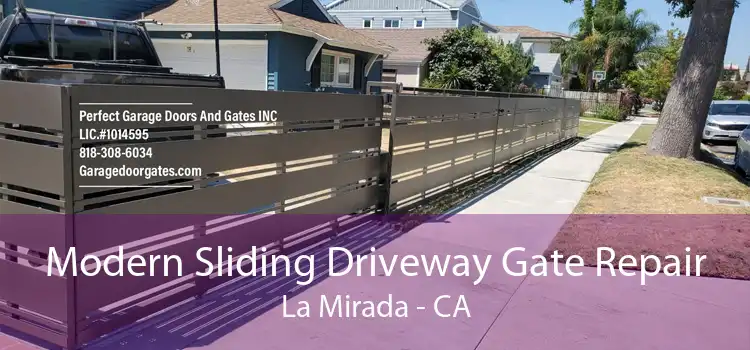 Modern Sliding Driveway Gate Repair La Mirada - CA