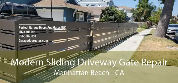 Modern Sliding Driveway Gate Repair Manhattan Beach - CA