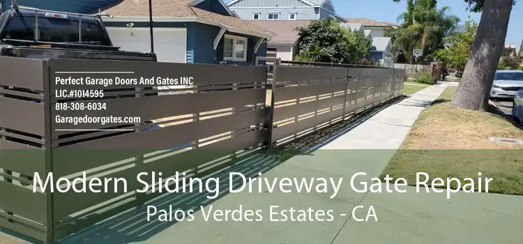 Modern Sliding Driveway Gate Repair Palos Verdes Estates - CA