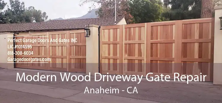 Modern Wood Driveway Gate Repair Anaheim - CA