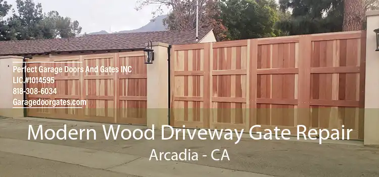 Modern Wood Driveway Gate Repair Arcadia - CA