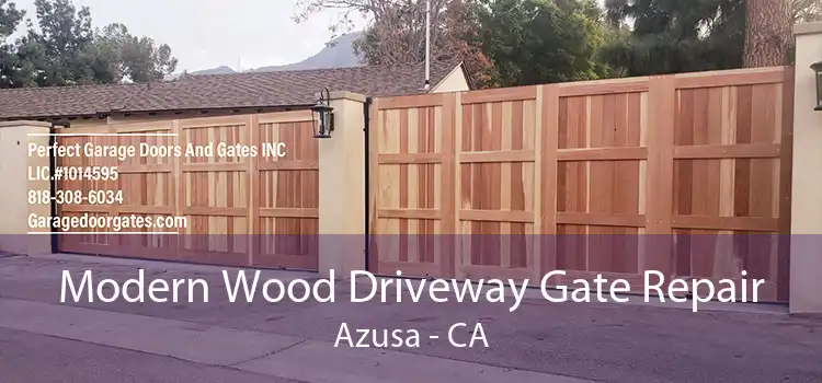 Modern Wood Driveway Gate Repair Azusa - CA