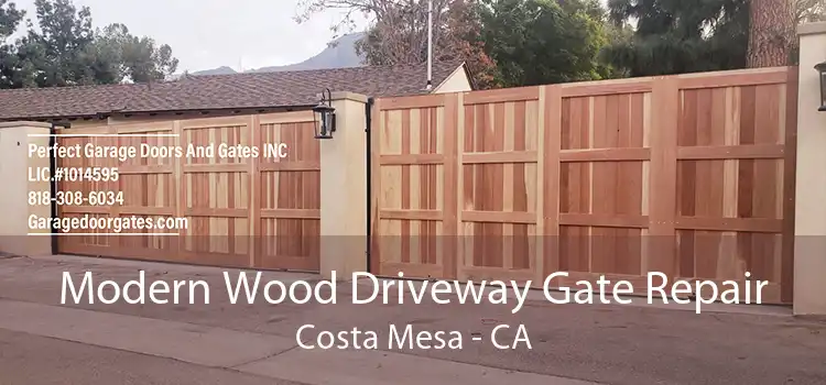 Modern Wood Driveway Gate Repair Costa Mesa - CA