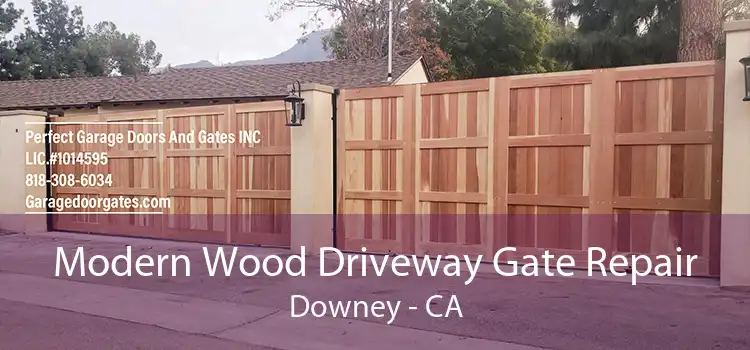 Modern Wood Driveway Gate Repair Downey - CA