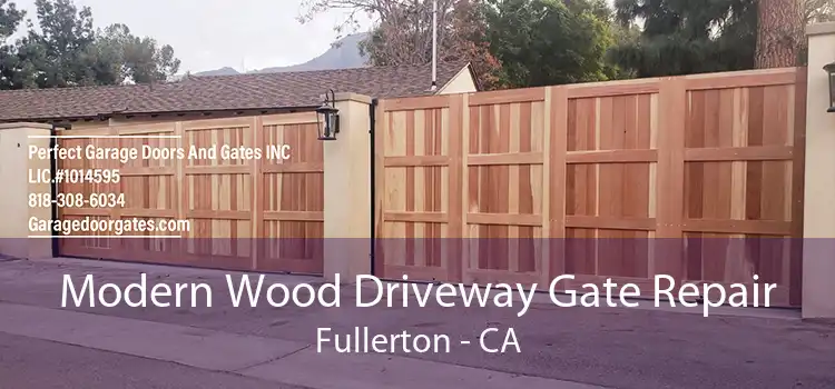 Modern Wood Driveway Gate Repair Fullerton - CA