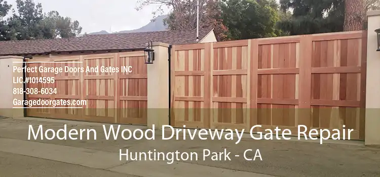 Modern Wood Driveway Gate Repair Huntington Park - CA