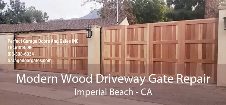 Modern Wood Driveway Gate Repair Imperial Beach - CA