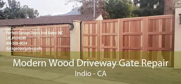 Modern Wood Driveway Gate Repair Indio - CA