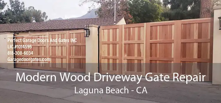 Modern Wood Driveway Gate Repair Laguna Beach - CA