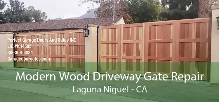 Modern Wood Driveway Gate Repair Laguna Niguel - CA