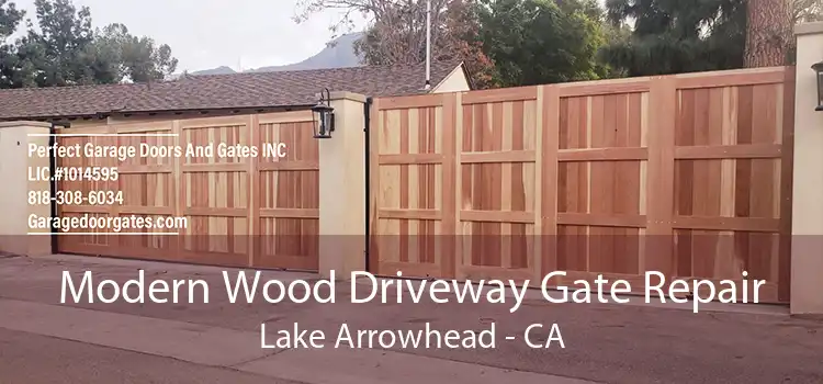 Modern Wood Driveway Gate Repair Lake Arrowhead - CA