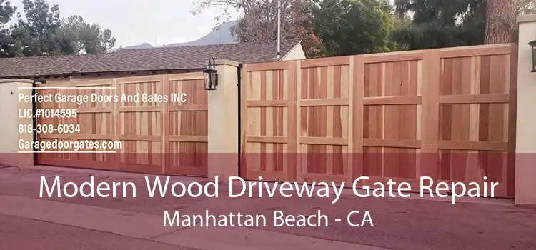 Modern Wood Driveway Gate Repair Manhattan Beach - CA