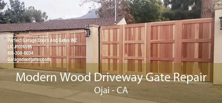 Modern Wood Driveway Gate Repair Ojai - CA