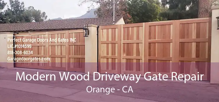 Modern Wood Driveway Gate Repair Orange - CA