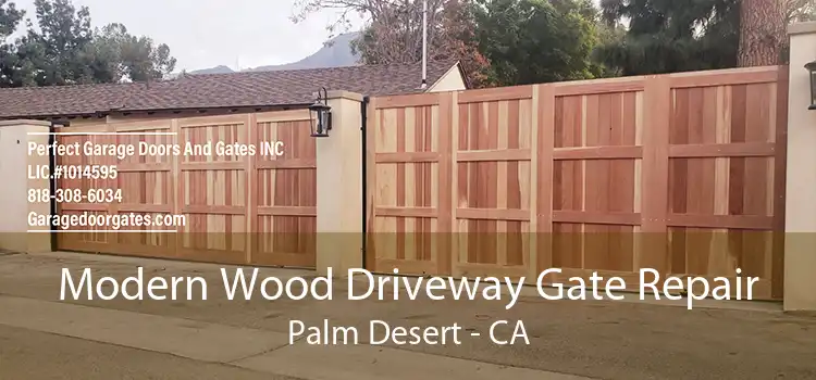 Modern Wood Driveway Gate Repair Palm Desert - CA