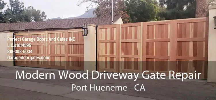 Modern Wood Driveway Gate Repair Port Hueneme - CA