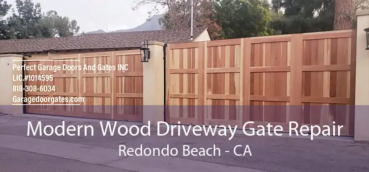 Modern Wood Driveway Gate Repair Redondo Beach - CA