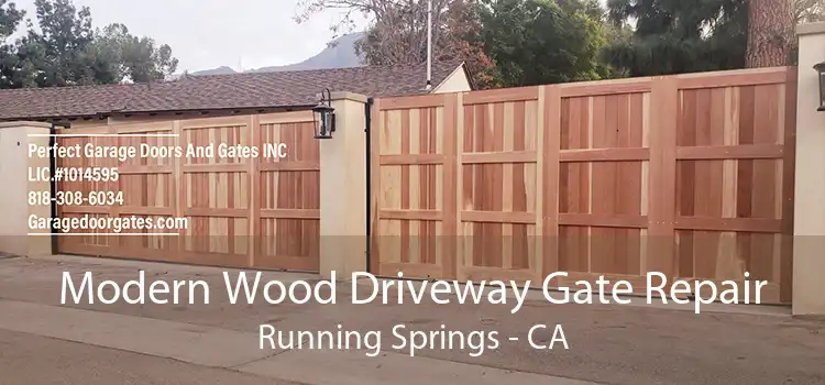 Modern Wood Driveway Gate Repair Running Springs - CA